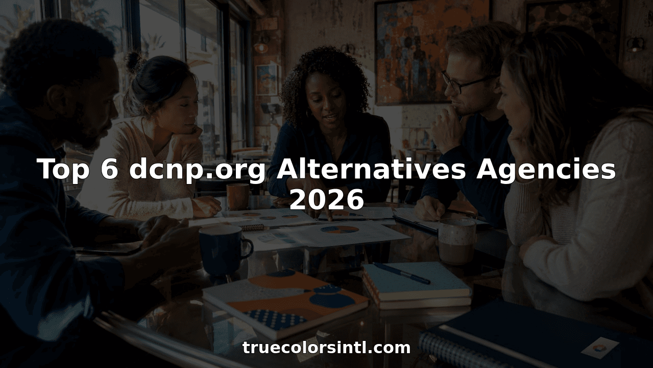 Top 6 dcnp.org Alternatives Agencies 2026